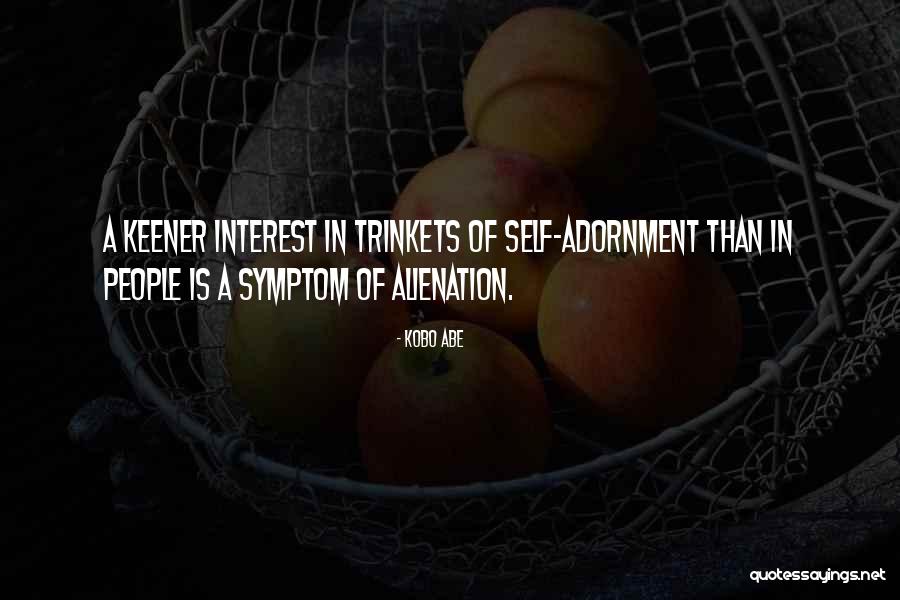 Self Alienation Quotes By Kobo Abe Self Alienation Quotes By Kobo Abe