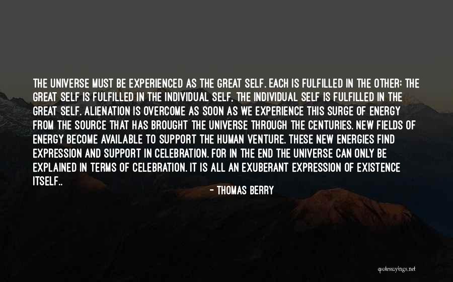 Self Alienation Quotes By Thomas Berry Self Alienation Quotes By Thomas Berry