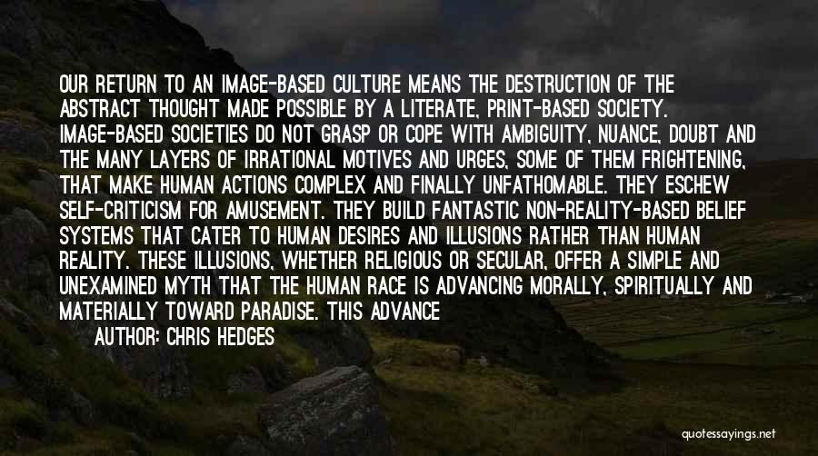 Self Amusement Quotes By Chris Hedges