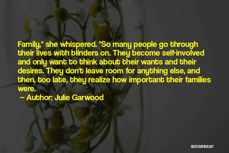 Self And Family Quotes By Julie Garwood