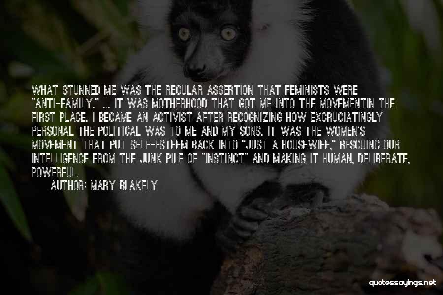 Self And Family Quotes By Mary Blakely