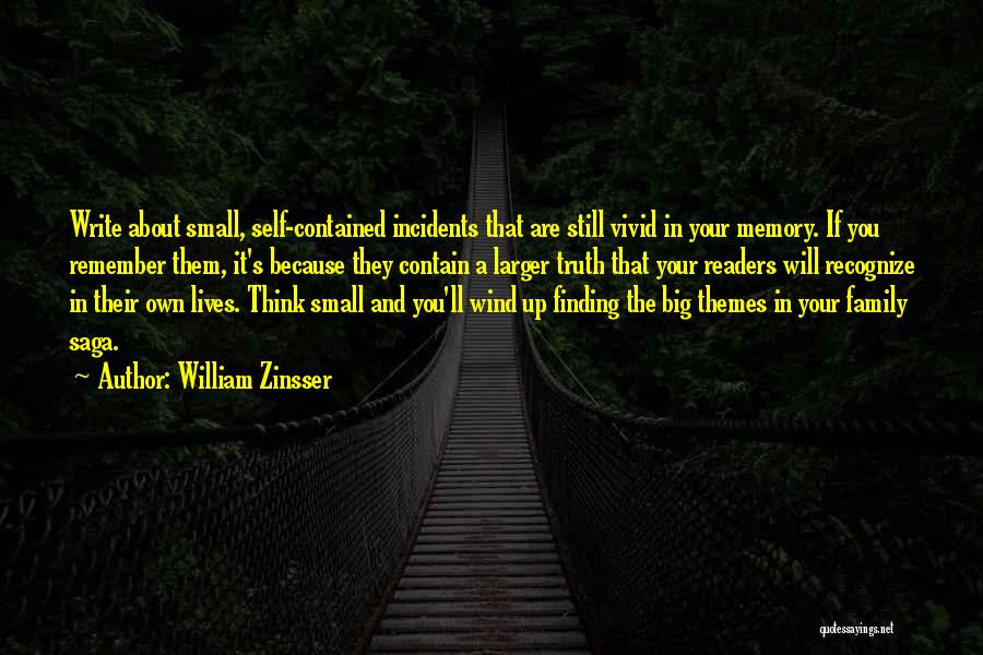 Self And Family Quotes By William Zinsser