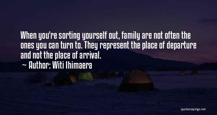 Self And Family Quotes By Witi Ihimaera