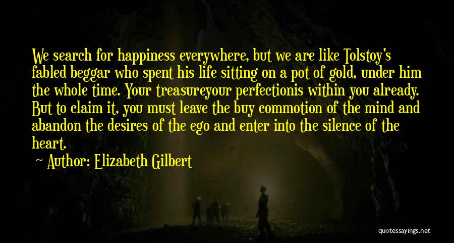 Self And Happiness Quotes By Elizabeth Gilbert