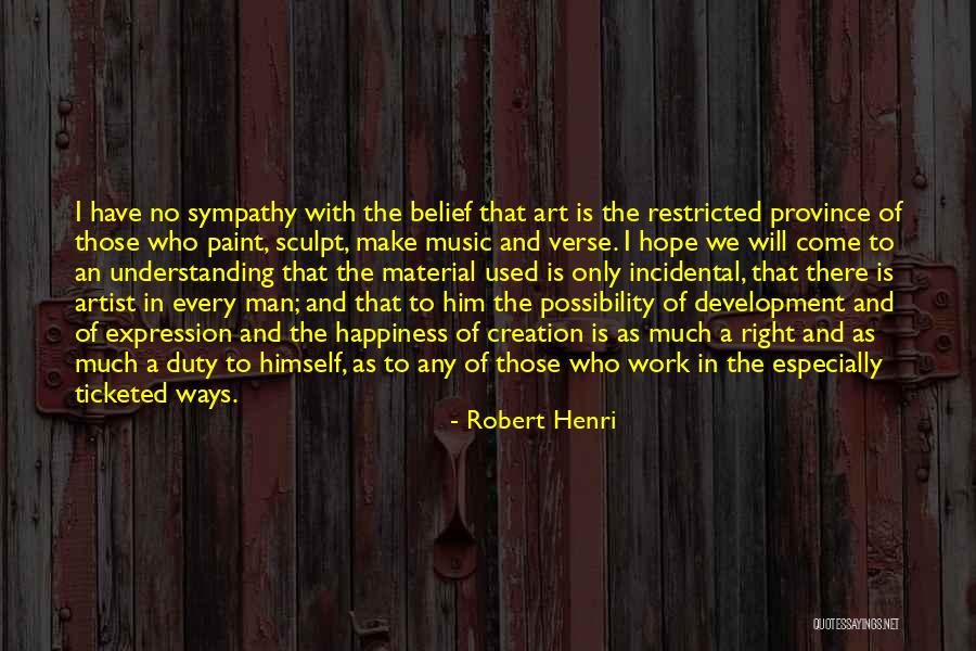 Self And Happiness Quotes By Robert Henri