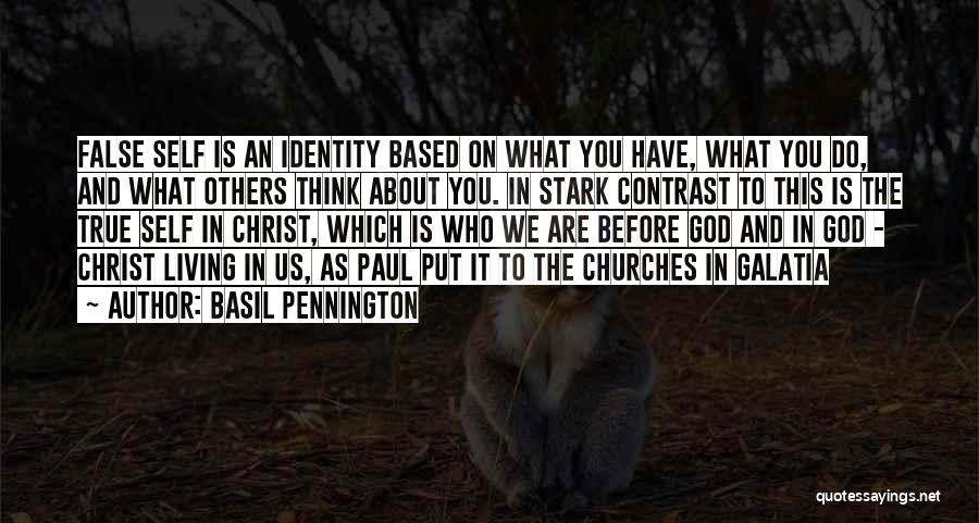 Self And Identity Quotes By Basil Pennington
