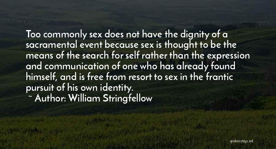 Self And Identity Quotes By William Stringfellow