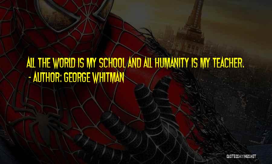 Self And Learning Quotes By George Whitman