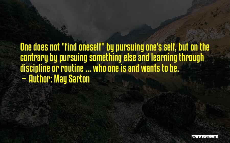 Self And Learning Quotes By May Sarton