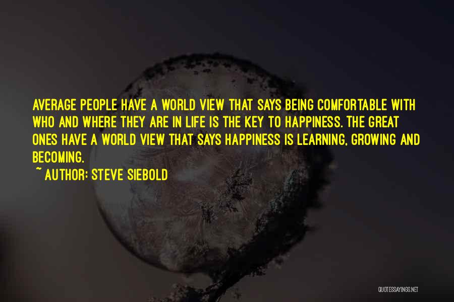 Self And Learning Quotes By Steve Siebold