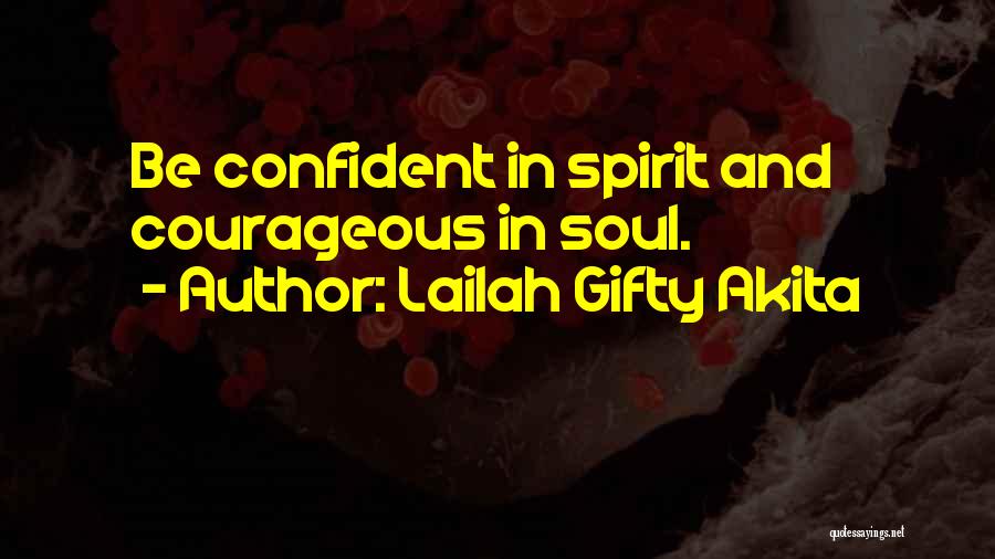 Self And Life Quotes By Lailah Gifty Akita