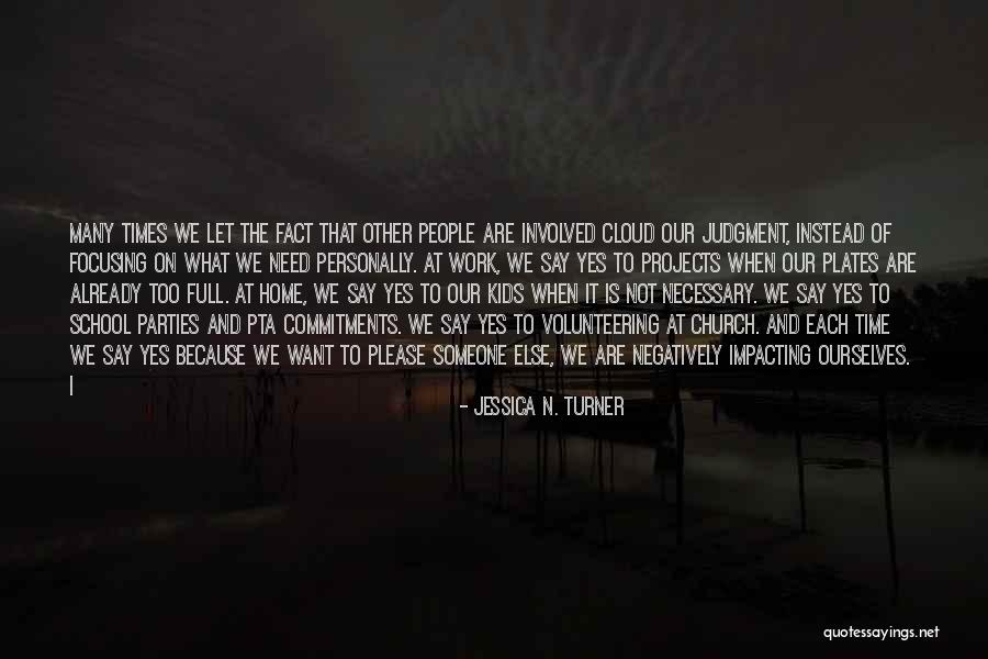 Self And Peer Assessment Quotes By Jessica N. Turner Self And Peer Assessment Quotes By Jessica N. Turner