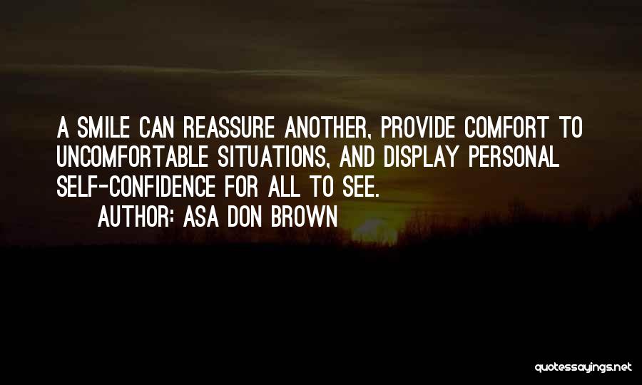 Self And Smile Quotes By Asa Don Brown