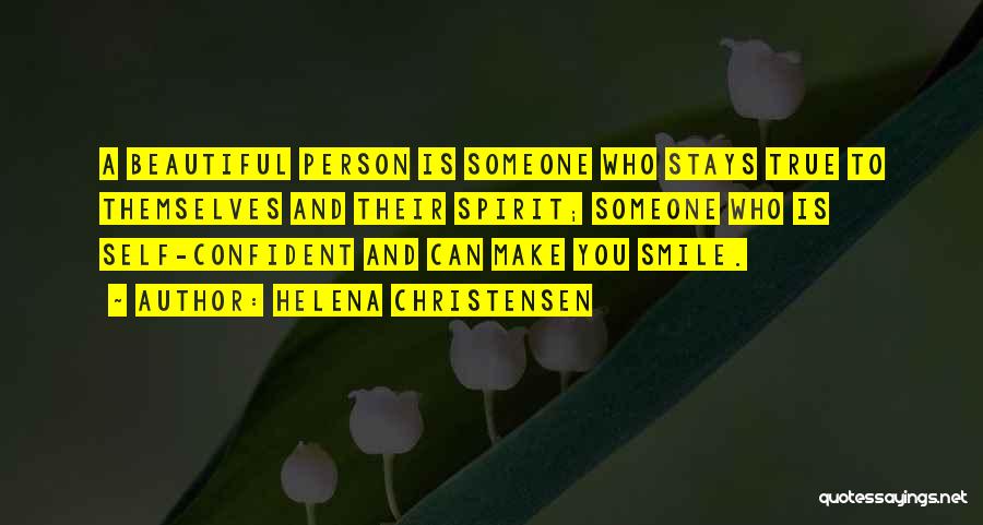 Self And Smile Quotes By Helena Christensen