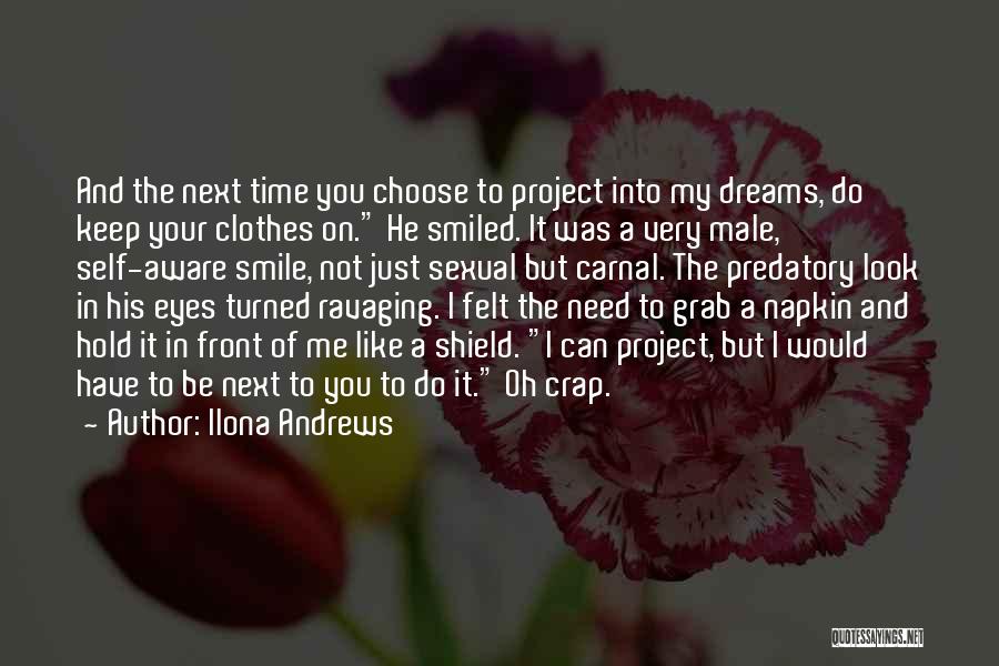 Self And Smile Quotes By Ilona Andrews