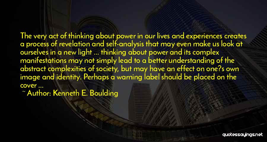 Self And Society Quotes By Kenneth E. Boulding