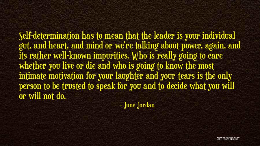 Self And Success Quotes By June Jordan