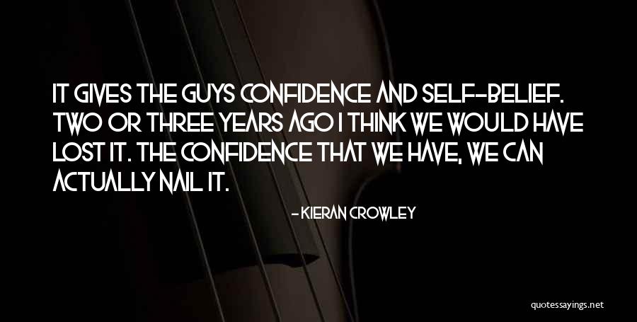 Self And Success Quotes By Kieran Crowley