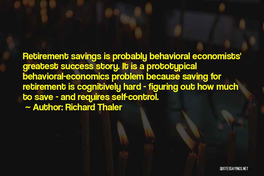 Self And Success Quotes By Richard Thaler
