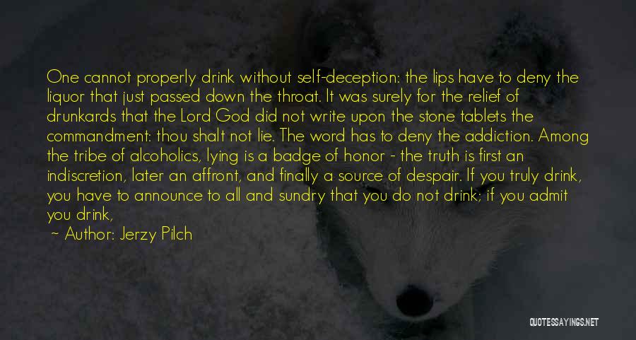 Self And Truth Quotes By Jerzy Pilch