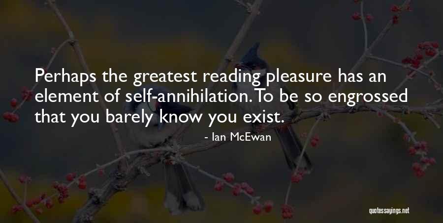 Self Annihilation Quotes By Ian McEwan