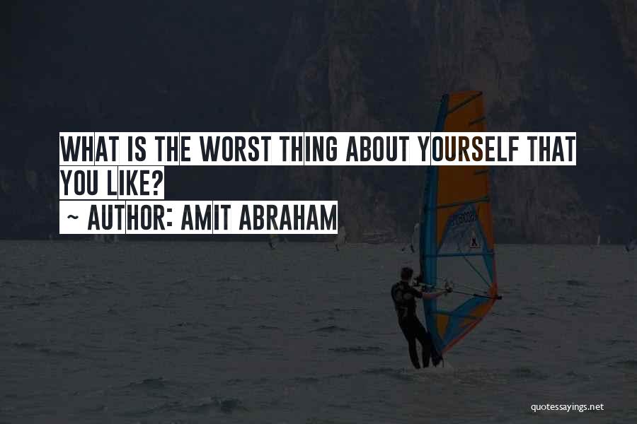 Self Assessment Quotes By Amit Abraham