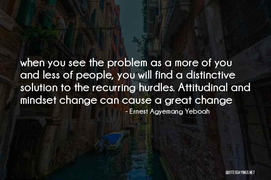 Self Assessment Quotes By Ernest Agyemang Yeboah Self Assessment Quotes By Ernest Agyemang Yeboah