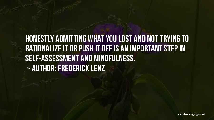 Self Assessment Quotes By Frederick Lenz