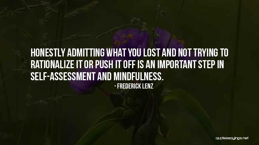 Self Assessment Quotes By Frederick Lenz