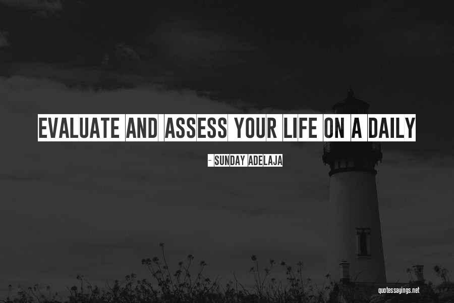 Self Assessment Quotes By Sunday Adelaja Self Assessment Quotes By Sunday Adelaja