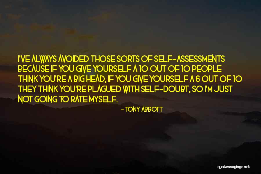 Self Assessment Quotes By Tony Abbott