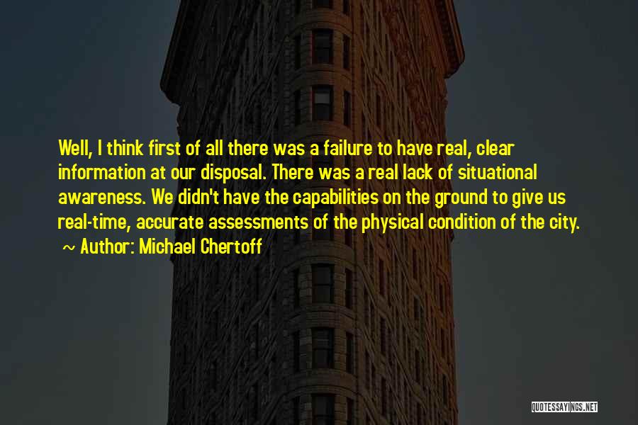 Self Assessments Quotes By Michael Chertoff