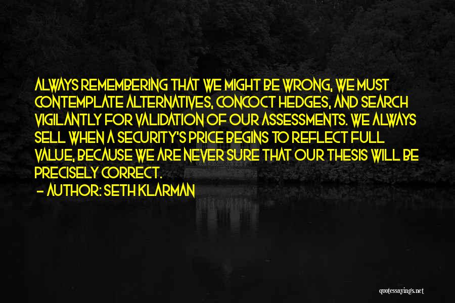 Self Assessments Quotes By Seth Klarman