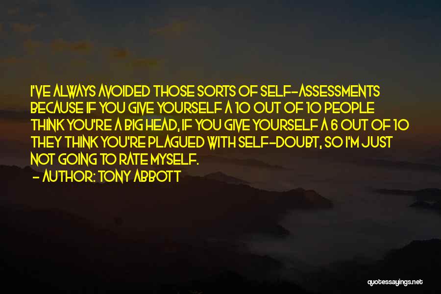 Self Assessments Quotes By Tony Abbott