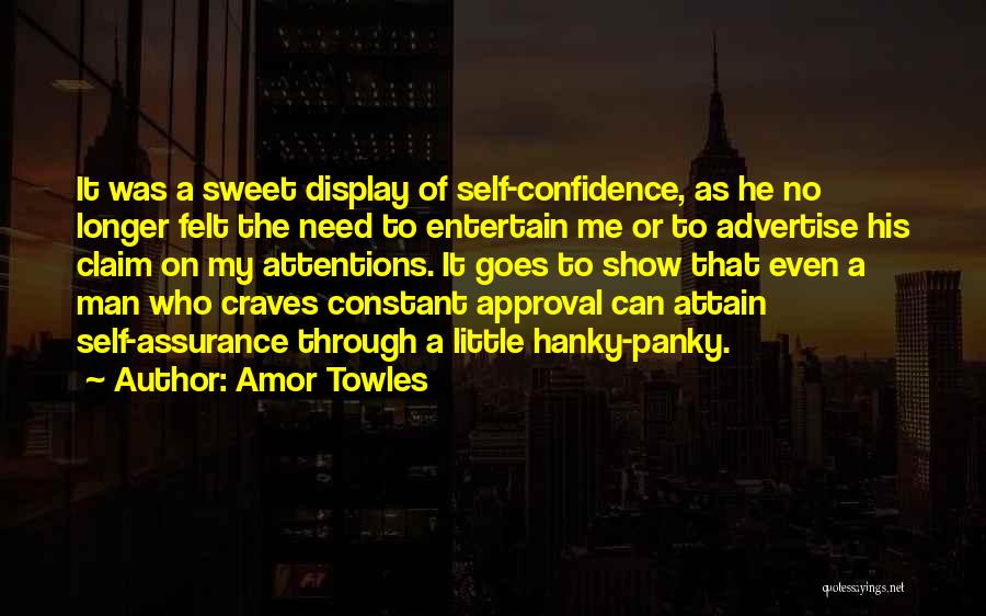 Self Assurance Quotes By Amor Towles