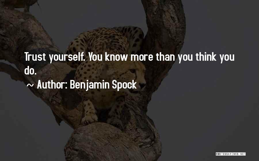 Self Assurance Quotes By Benjamin Spock
