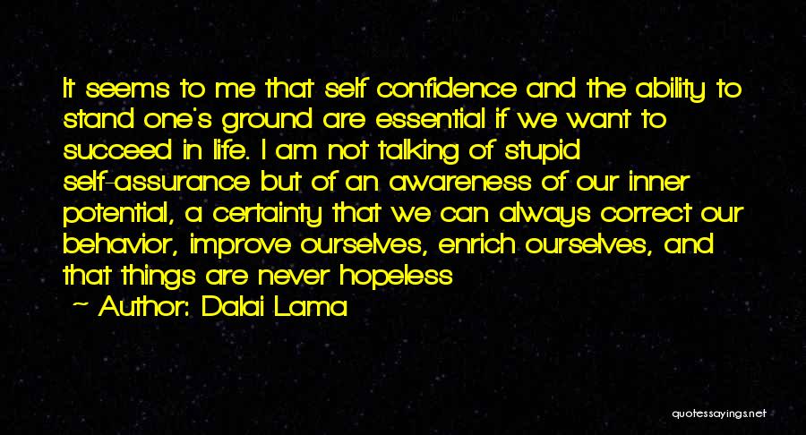 Self Assurance Quotes By Dalai Lama