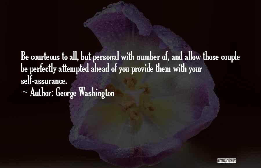 Self Assurance Quotes By George Washington