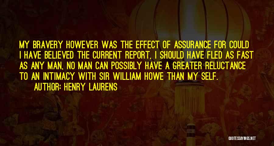 Self Assurance Quotes By Henry Laurens