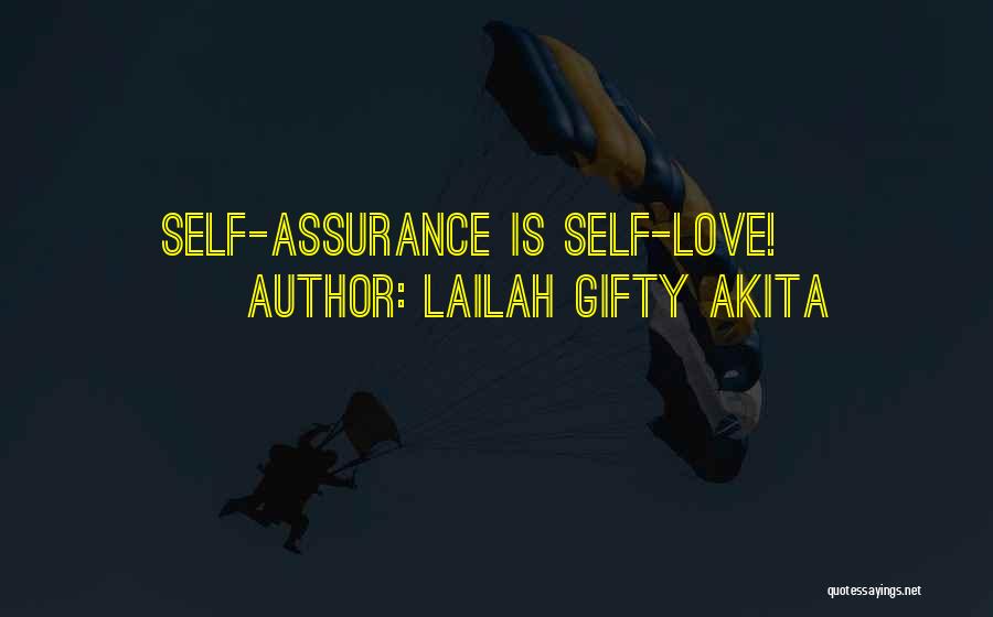 Self Assurance Quotes By Lailah Gifty Akita