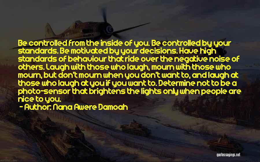 Self Assurance Quotes By Nana Awere Damoah