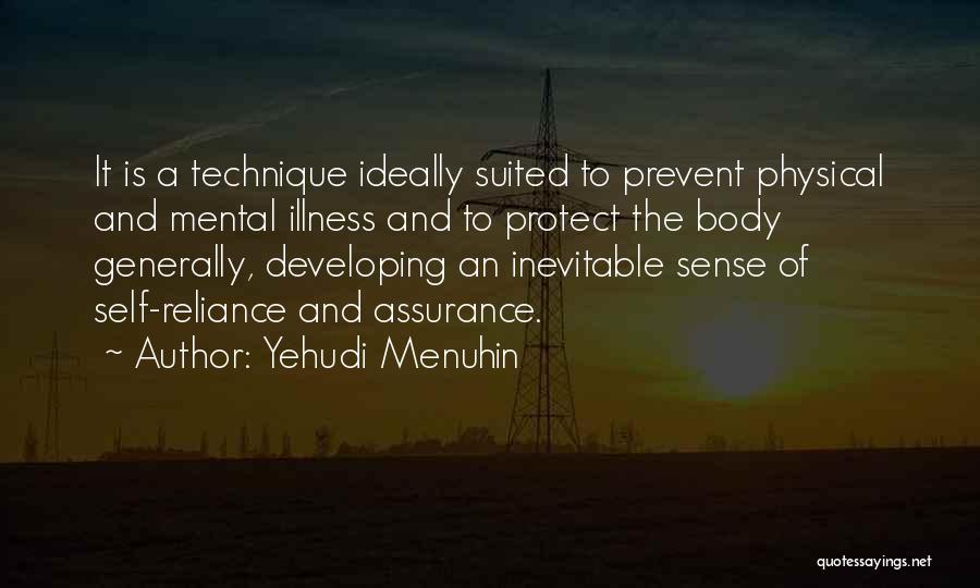Self Assurance Quotes By Yehudi Menuhin