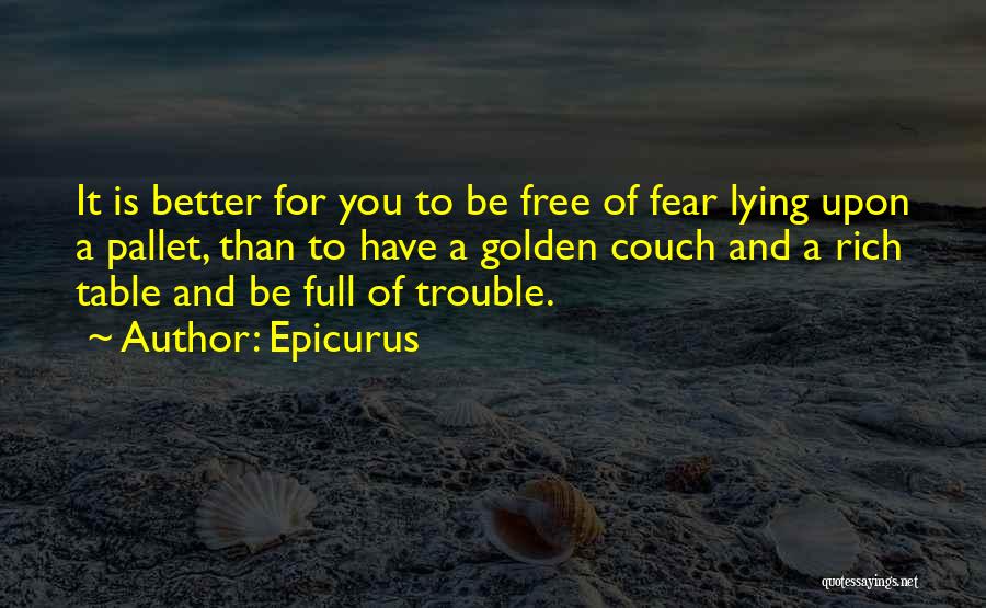 Self Assuredness Quotes By Epicurus