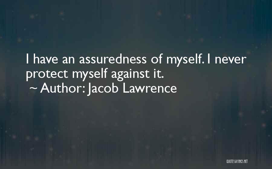 Self Assuredness Quotes By Jacob Lawrence