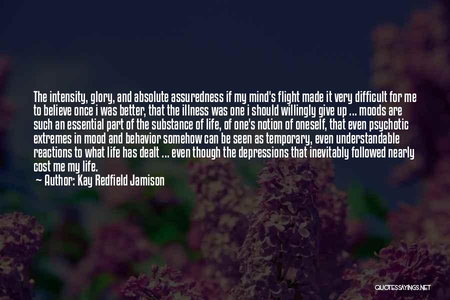 Self Assuredness Quotes By Kay Redfield Jamison