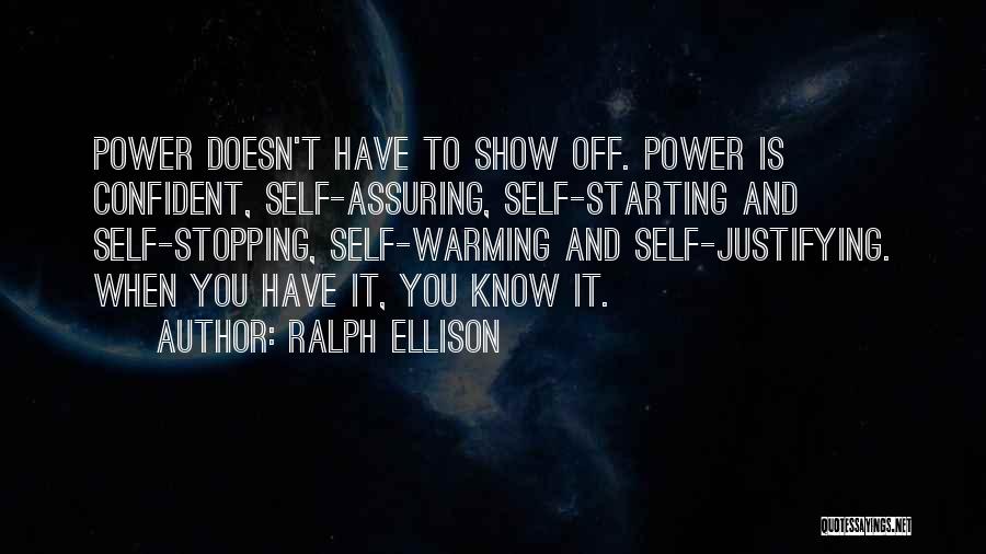 Self Assuring Quotes By Ralph Ellison