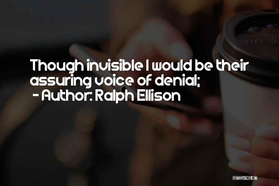 Self Assuring Quotes By Ralph Ellison