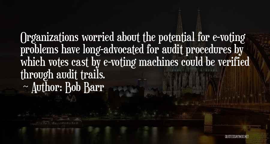 Self Audit Quotes By Bob Barr