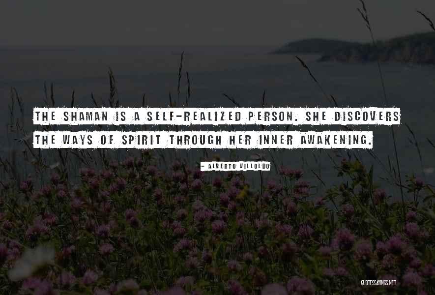 Self Awakening Quotes By Alberto Villoldo Self Awakening Quotes By Alberto Villoldo
