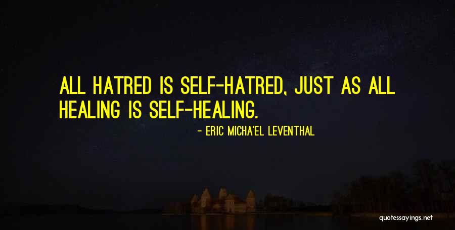 Self Awakening Quotes By Eric Micha'el Leventhal Self Awakening Quotes By Eric Micha'el Leventhal